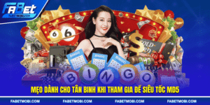 Mẹo dành cho tân binh khi tham gia đề siêu tốc MD5